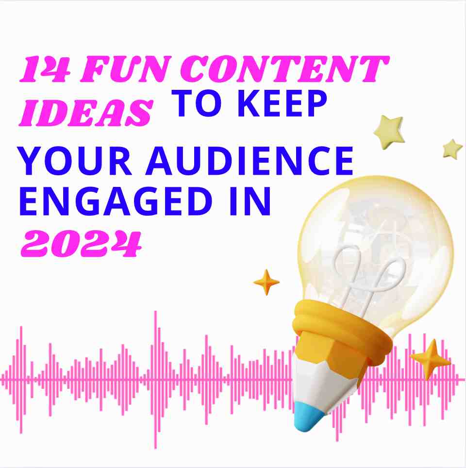 A 3D lightbulb transforming into a pencil with text that reads '14 Fun Content Ideas to Keep Your Audience Engaged in 2025'